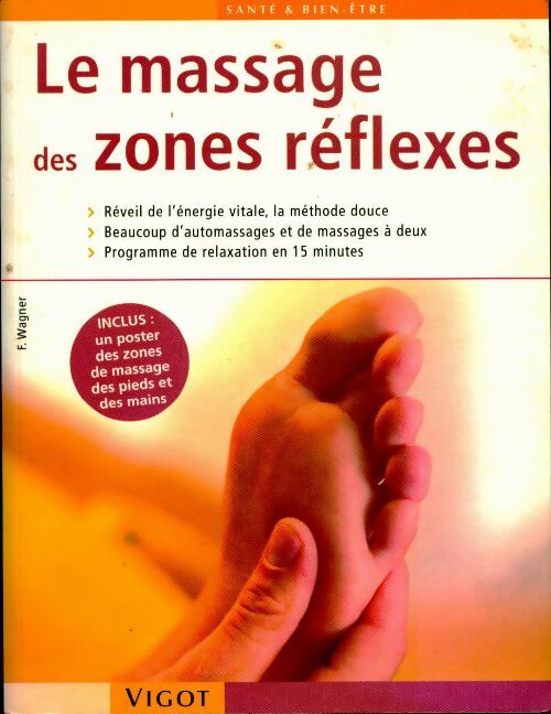 Le massage des zones réflexes - Franz Wagner -  Santé & bien-être - Livre