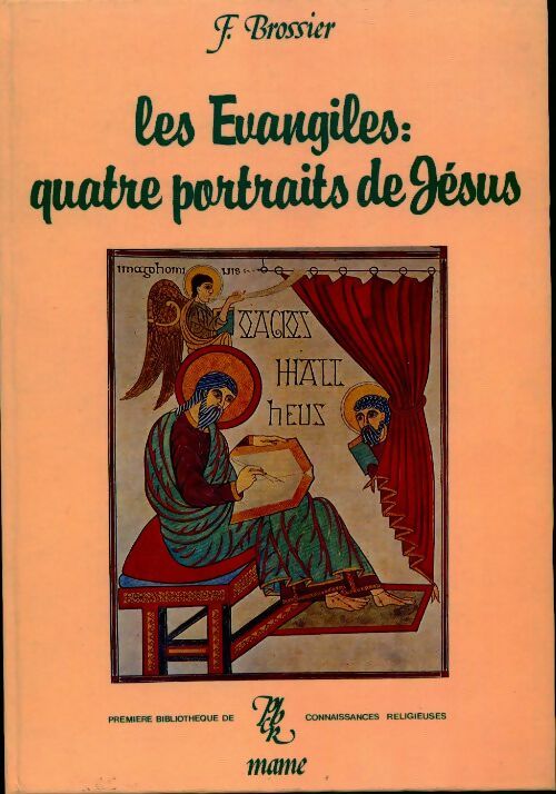 Livrenpoche : Les Evangiles. Quatre portraits de Jésus - François Brossier - Livre