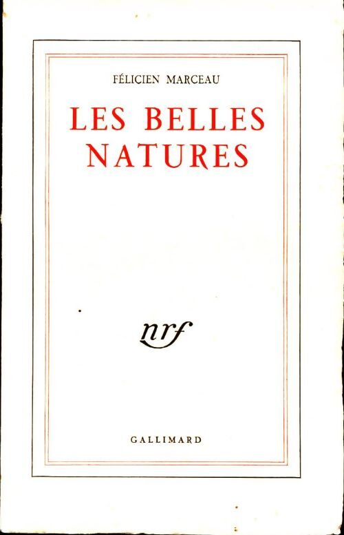Les belles natures - Félicien Marceau - Livre
