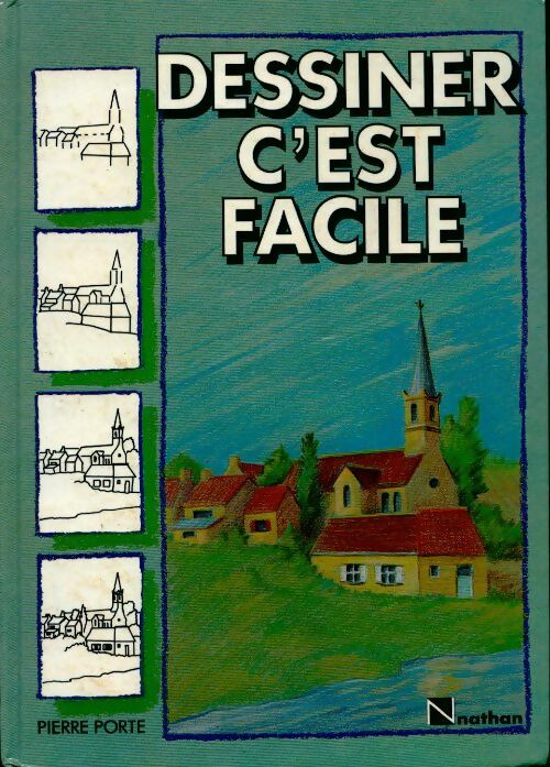 Livrenpoche : Dessiner c'est facile - Pierre Porte - Livre