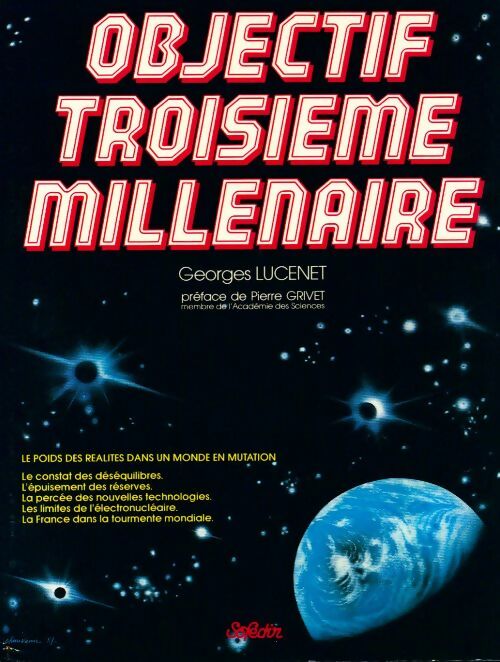 Livrenpoche : Objectif troisième millénaire - Georges Lucenet - Livre