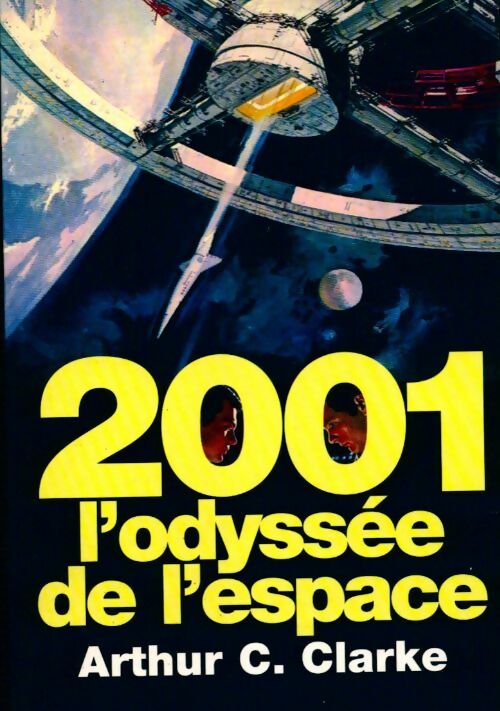 Livrenpoche : 2001 : L'odyssée de l'espace - Arthur-C-Clarke - Livre