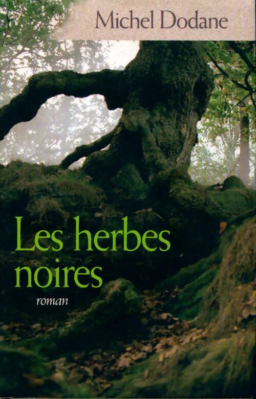 Livrenpoche : Les enfants de la Vouivre Tome II : Les herbes noires - Michel Dodane - Livre