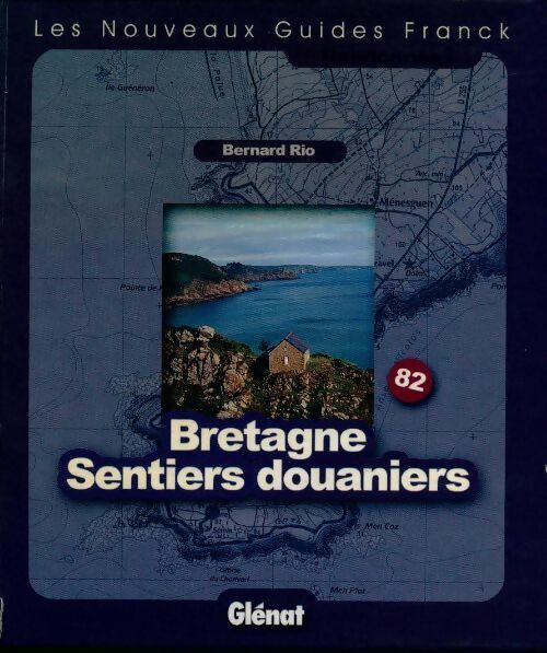 Livrenpoche : Bretagne. Sentiers douaniers - Bernard Rio - Livre