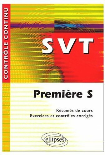 SVT Première S - Pierre-Marie Bourlon -  Ellipses GF - Livre