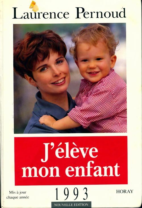 Livrenpoche : J'élève mon enfant - Laurence Pernoud - Livre