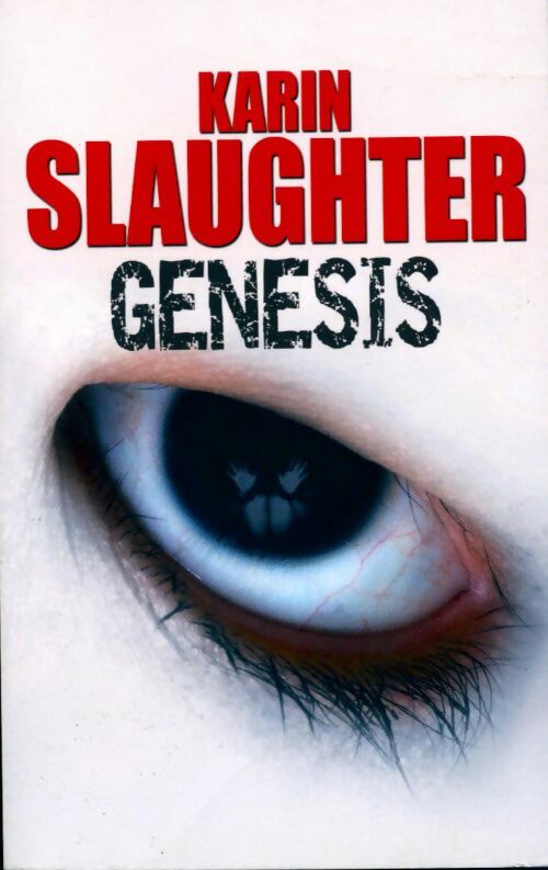 Livrenpoche : Genesis - Karin Slaughter - Livre