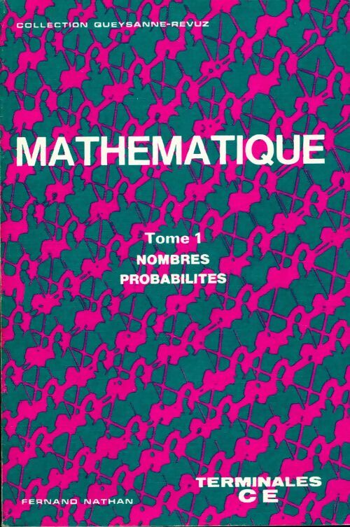Livrenpoche : Mathématique Terminale C, E Tome I - Michel Queysanne - Livre