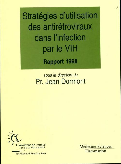 Livrenpoche : Stratégies d'utilisation des antirétroviraux dans l'infection par le VIH - Jean Dormont - Livre