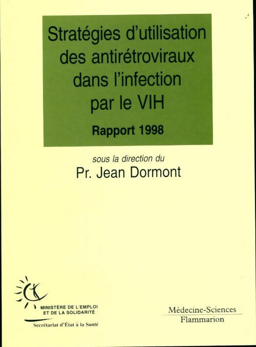 Stratégies d'utilisation des antirétroviraux dans l'infection par le VIH - Jean Dormont -  Médecine-Sciences - Livre
