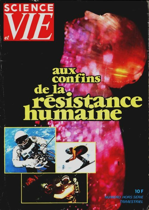Livrenpoche : Science & vie Hors-série n°123 : Aux confins de la résistance humaine - Collectif - Livre