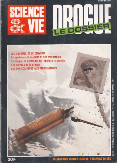 Livrenpoche : Science & vie Hors-série n°160 : Drogue, le dossier - Collectif - Livre
