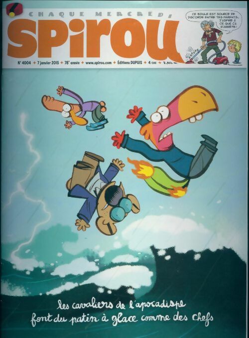Livrenpoche : Spirou n°4004 : Les cavaliers de l'apocadispe font du patin à glace comme des chefs - Collectif - Livre