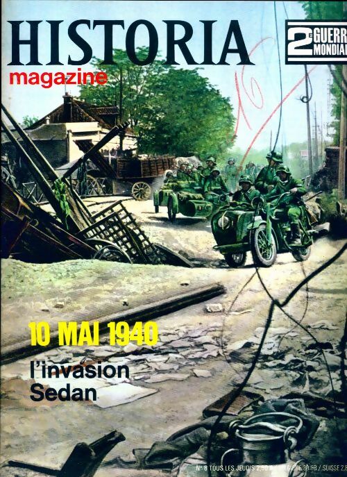 Livrenpoche : Historia 2e Guerre Mondiale n°8 : 10 mai 1940 - Collectif - Livre
