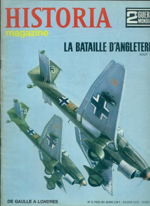 Livrenpoche : Historia 2e Guerre Mondiale n°12 : La bataille d'Angleterre - Collectif - Livre