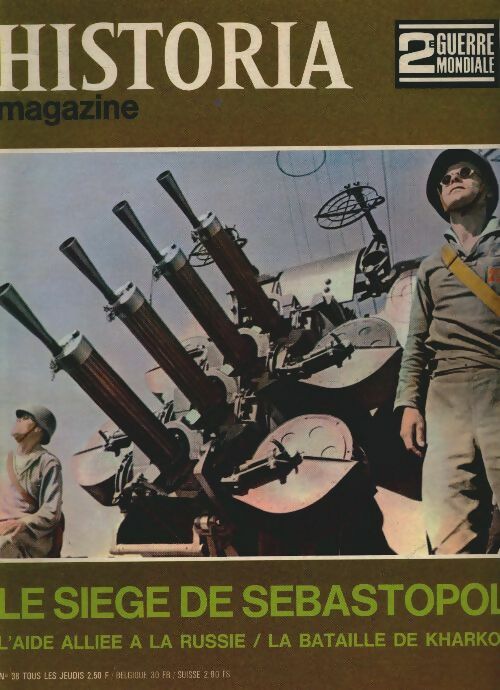 Livrenpoche : Historia 2e Guerre Mondiale n°38 : Le siège de Sebastopol - Collectif - Livre