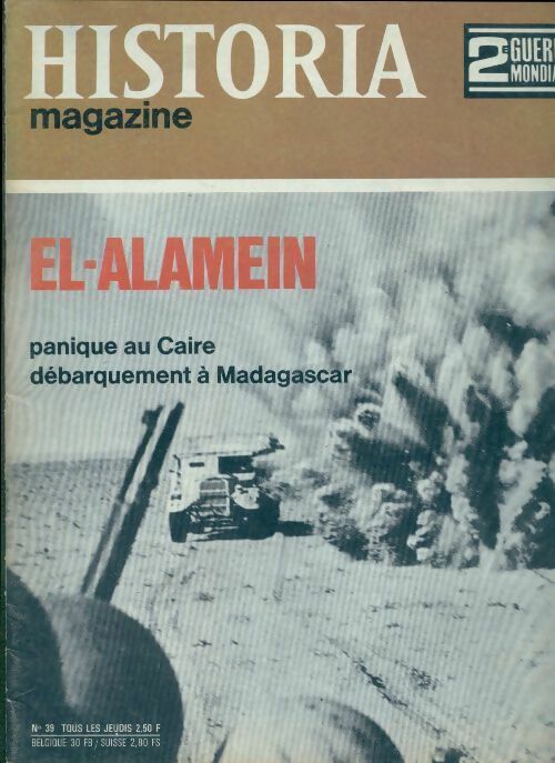 Livrenpoche : Historia 2e Guerre Mondiale n°39 : El-Alamei - Collectif - Livre