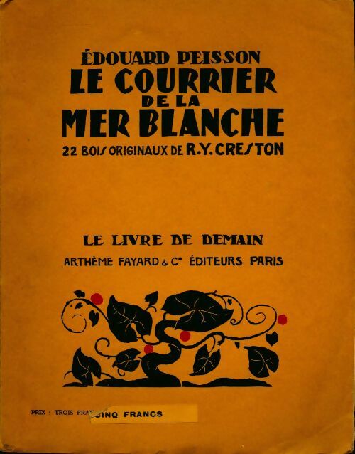 Le courrier de la mer blanche - Edouard Peisson - Livre