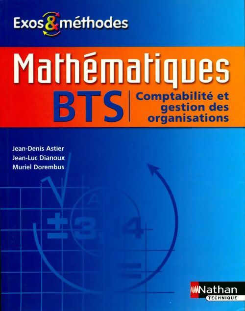 Livrenpoche : Mathématiques BTS comptabilité et gestion des organisations - Jean-Denis Astier - Livre