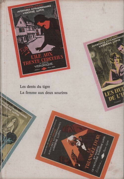 Livrenpoche : Les aventures d'Arsène Lupin gentleman-cambrioleur Tome VII : Les dents du tigre / La femme aux deux sourires - Maurice Leblanc - Livre