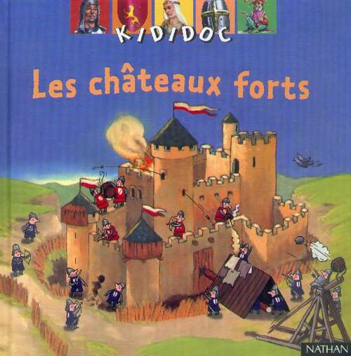 Les châteaux forts - Michèle Longour -  Kididoc - Livre
