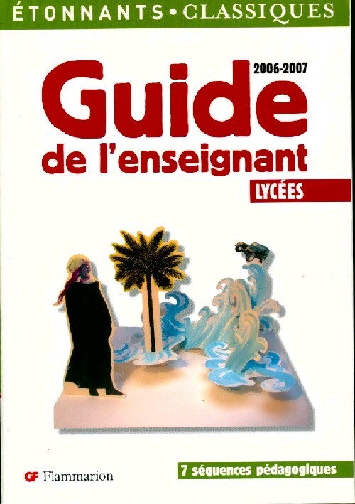 Livrenpoche : Guide de l'enseignant 2006-2007 (Lycées) - Collectif - Livre
