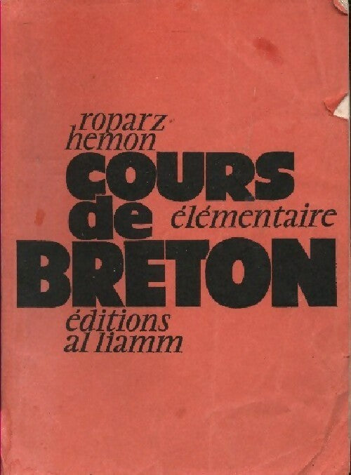 Cours de breton élémentaire - Roparz Hemon - Livre