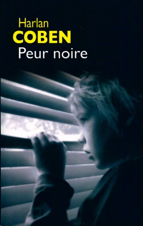 Livrenpoche : Peur noire - Harlan Coben - Livre