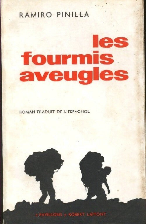 Livrenpoche : Les fourmis aveugles - Ramiro Pinilla - Livre