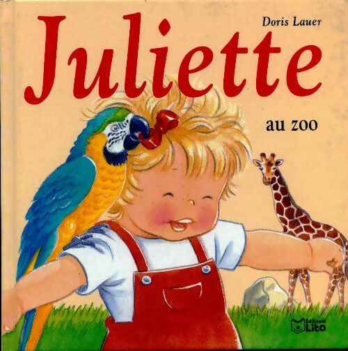 Livrenpoche : Juliette au zoo - Doris Lauer - Livre