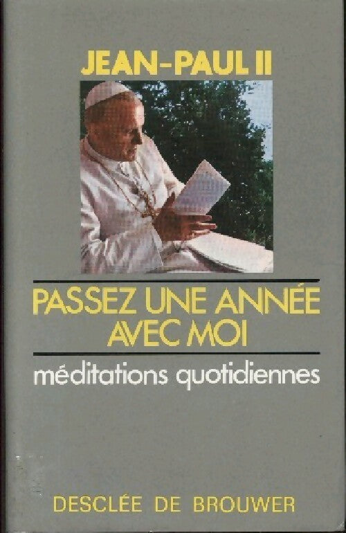 Livrenpoche : Passez une année avec moi. Méditations quotidiennes - Jean-Paul II - Livre