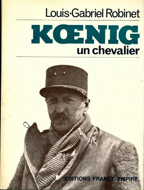 Livrenpoche : Koenig, un chevalier - Louis-Gabriel Robinet - Livre