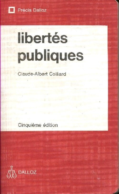 Livrenpoche : Libertés publiques    - Claude-Albert Colliard - Livre