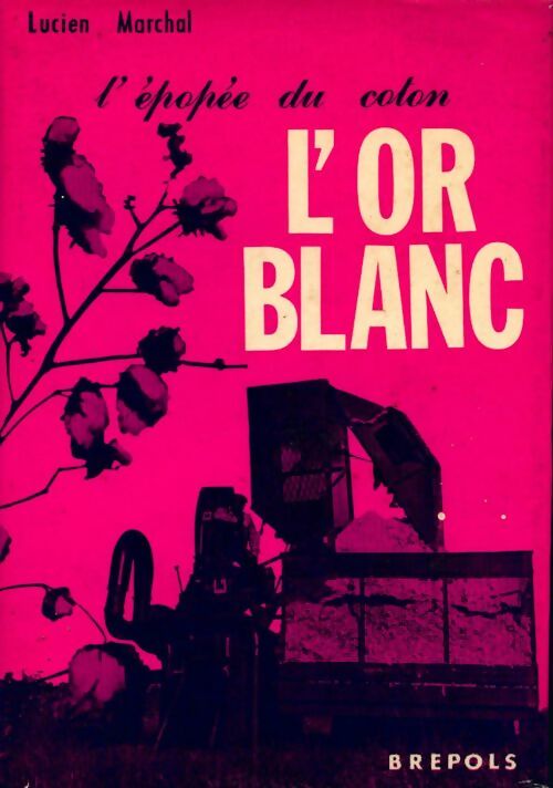 Livrenpoche : L'or blanc - Lucien Marchal - Livre