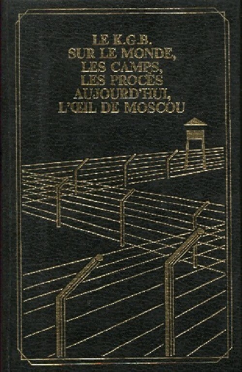 Livrenpoche : Le K.G.B. sur le monde - Michel Slavinsky - Livre
