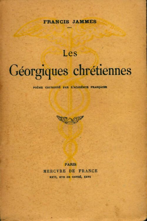 Les géorgiques chrétiennes - Francis Jammes - Livre