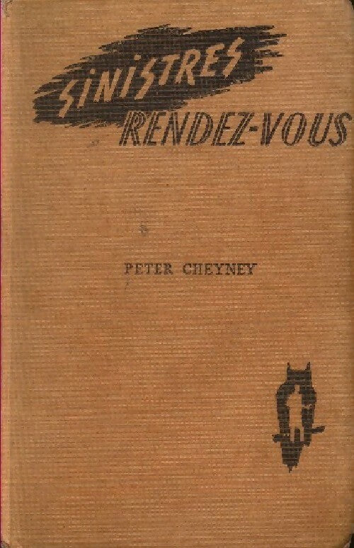 Sinistres rendez-vous - Peter Cheyney -  Presses de la Cité poches divers - Livre