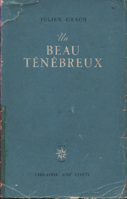 Livrenpoche : Un beau ténébreux - Julien Gracq, Gracq Julien - Livre