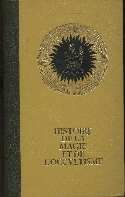 Histoire de la magie et de l'occultisme Tome III : La défaite des dieux anciens - Danielle Hemmert, Alex Roudène - Livre