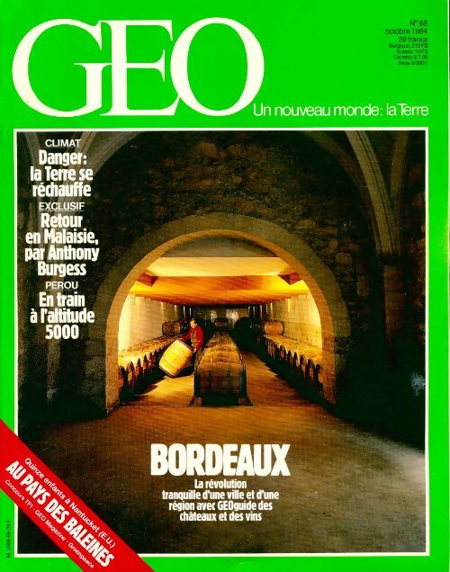 Livrenpoche : Géo n°68 : Bordeaux / Danger : la terre se réchauffe / Retour en Malaisie - Collectif - Livre