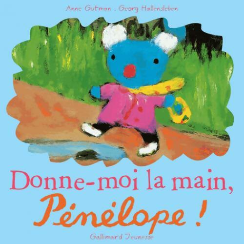 Donne-moi la main, Pénélope ! - Anne Gutman - Livre