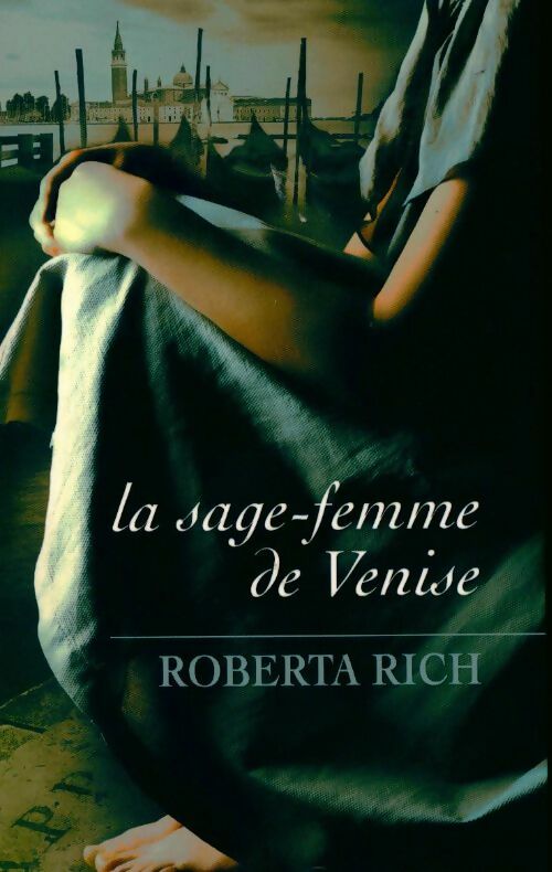 Livrenpoche : La sage-femme de Venise - Roberta Rich - Livre