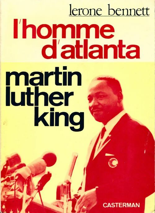 Livrenpoche : L'homme d'Atlanta. Martin Luther King - Lerone Bennett - Livre