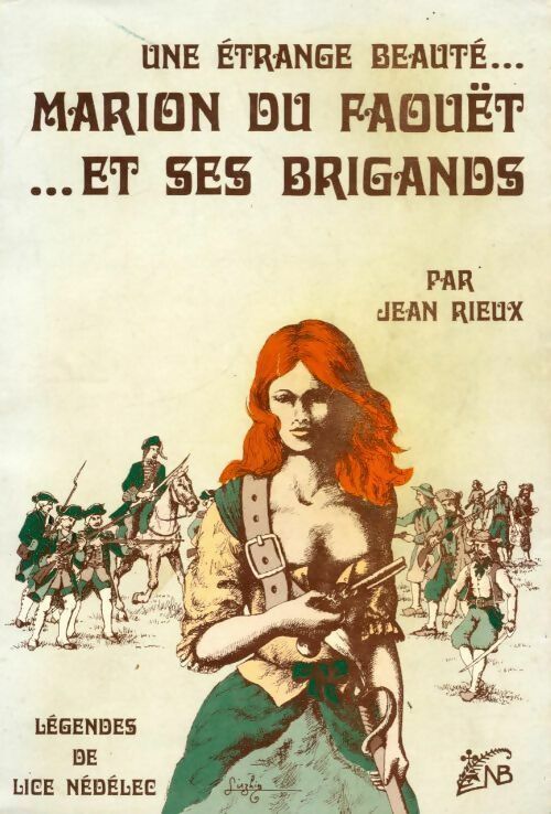 Livrenpoche : Marion du Faouët et ses brigands. Une étrange beauté - Jean Rieux - Livre