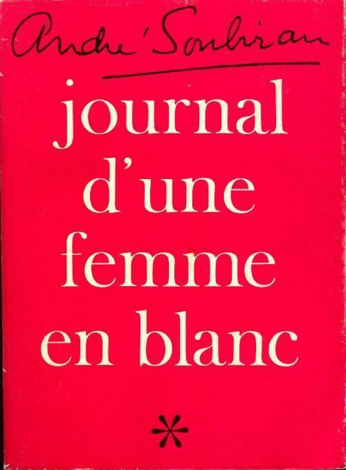Livrenpoche : Journal d'une femme en blanc - André Soubiran - Livre