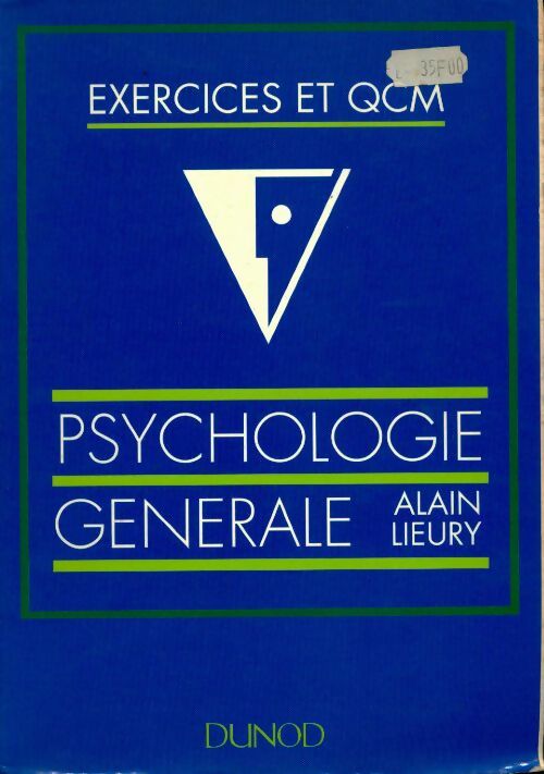 Livrenpoche : Exercices & QCM : Psychologie générale - Alain Lieury - Livre