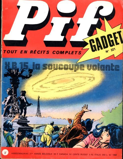 Pif Gadget n°221 - Pif n°1459 : X.B; 15, la soucoupe volante - Collectif - Livre
