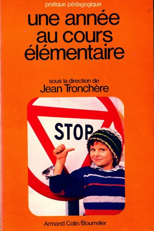 Livrenpoche : Une année au cours élémentaire - J. Tronchère - Livre
