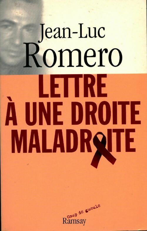 Livrenpoche : Lettre à une droite maladroite - Jean-Luc Romero - Livre