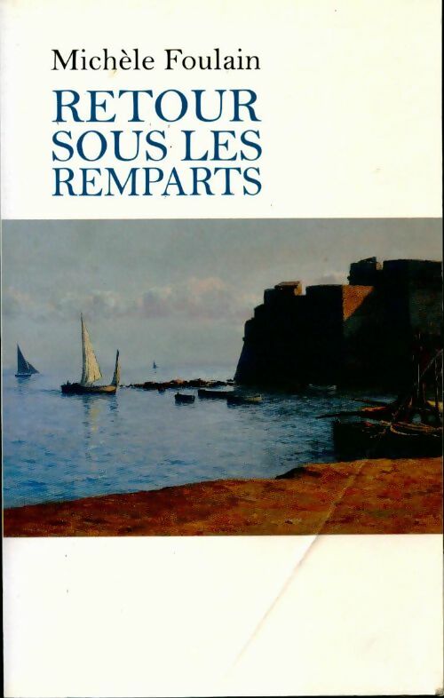 Livrenpoche : Retour sous les remparts - Michèle Foulain - Livre